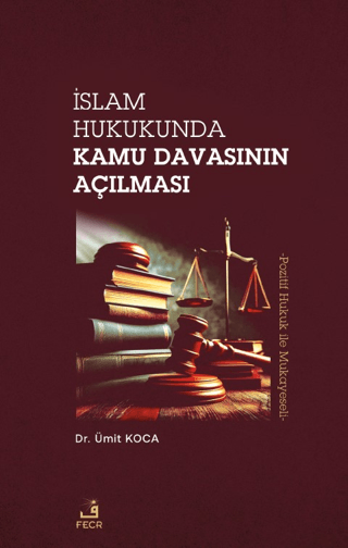 İslam Hukukunda Kamu Davasının Açılması