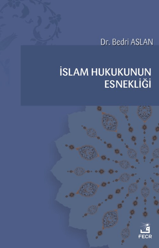 İslam Hukukunun Esnekliği