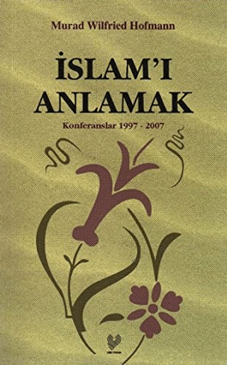 İslam’ı Anlamak