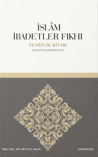 İslam İbadetler Fıkıhı Temizlik Kitabı