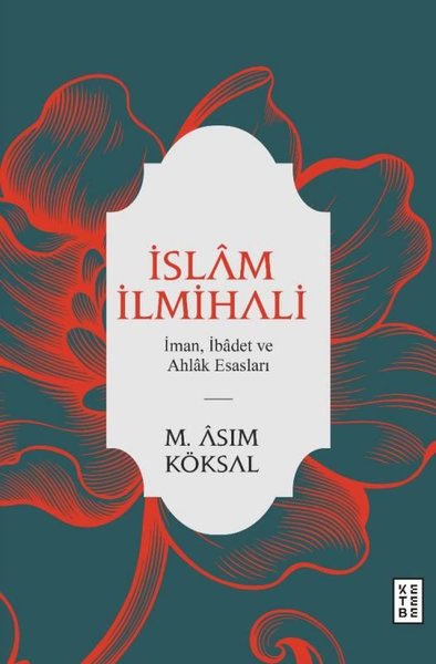 İslam İlmihali - İman İbadet ve Ahlak Esasları