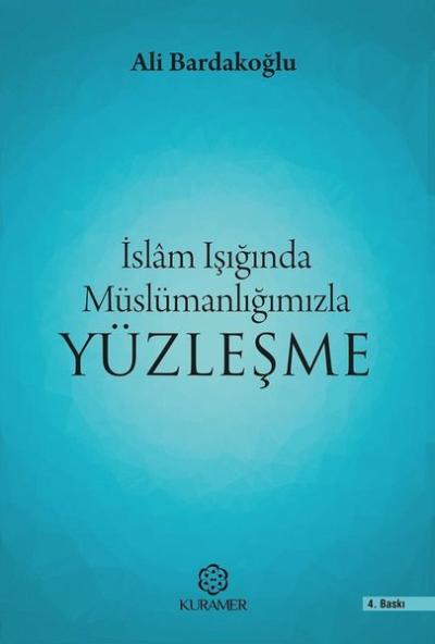 İslam Işığında Müslümanlığınızla Yüzleşme