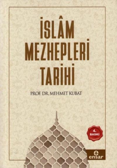İslam Mezhepleri Tarihi Mehmet Kubat
