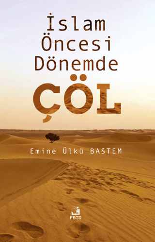 İslam Öncesi Dönemde Çöl