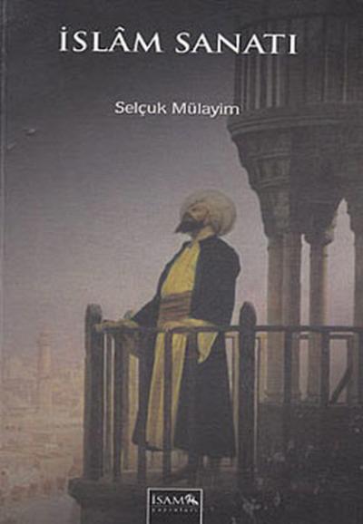 İslam Sanatı Selçuk Mülayim