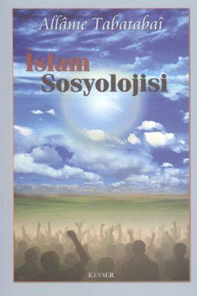 İslam Sosyolojisi Allame Tabatabai