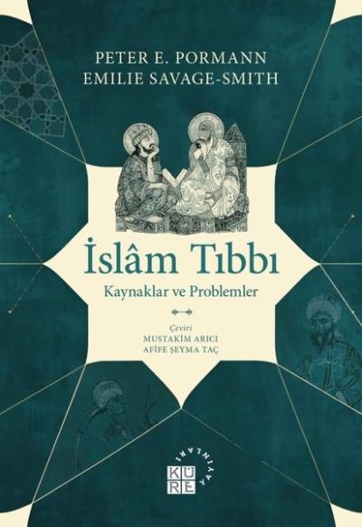 İslam Tıbbı - Kaynaklar ve Problemler