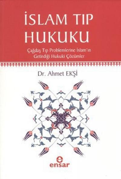 İslam Tıp Hukuku %26 indirimli Ahmet Ekşi