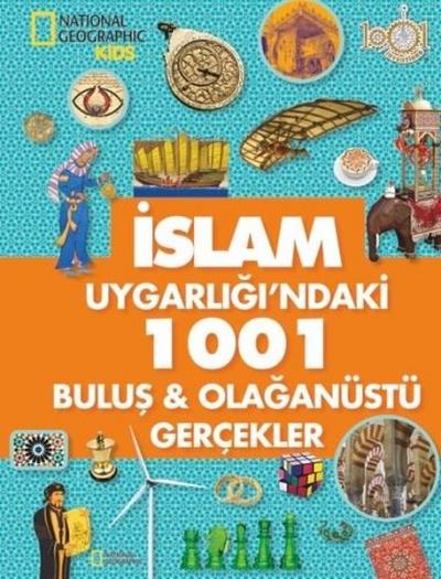 İslam Uygarlığı'ndaki 1001 Buluş ve Olağanüstü Gerçekler %15 indirimli