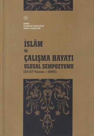 İslam ve Çalışma Hayatı Ulusal Sempozyumu