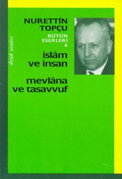 İslam ve İnsan-Mevlana ve Tasavvuf