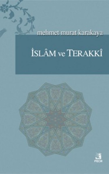 İslam ve Terakki %28 indirimli Mehmet Murat Karakaya