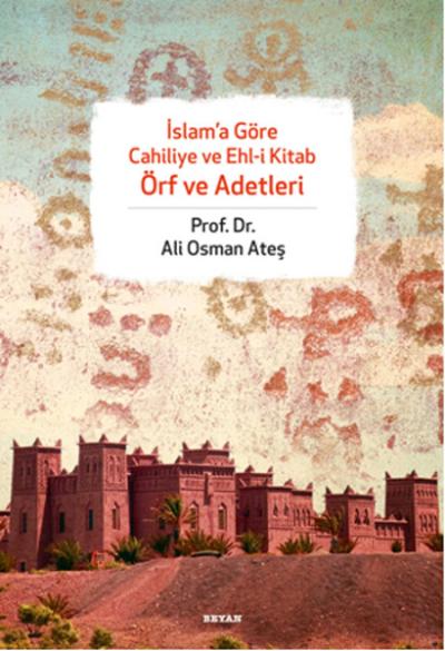İslam'a Göre Cahiliye ve Ehli Kitap Örf ve Adetleri %28 indirimli Ali 