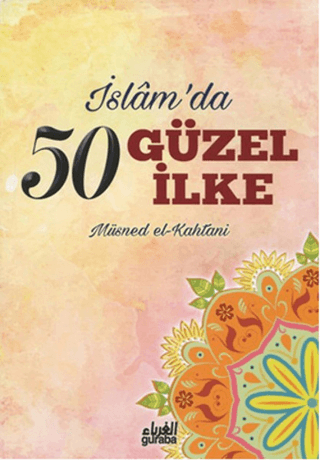 İslam'da 50 Güzel İlke