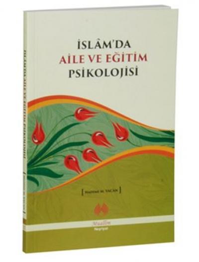 İslam'da Aile ve Eğitim Psikolojisi