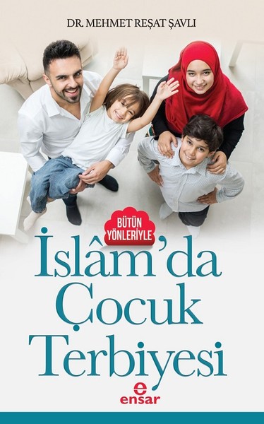 İslam'da Çocuk Terbiyesi