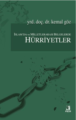 İslam'da ve Milletlerarası Belgelerde Hürriyetler