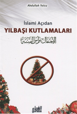 İslami Açıdan Yılbaşı Kutlamaları