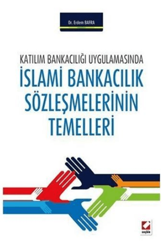 İslami Bankacılık Sözleşmelerinin Temelleri
