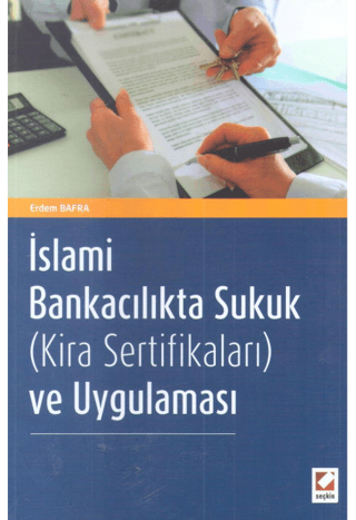 İslami Bankacılıkta Sukuk (Kira Sertifikaları) ve Uygulaması