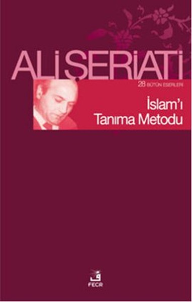 İslam'ı Tanıma Metodu %28 indirimli Ali Şeriati
