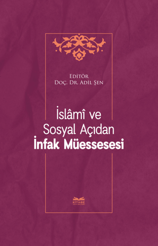 İslami ve Sosyal Açıdan İnfak Müessesesi