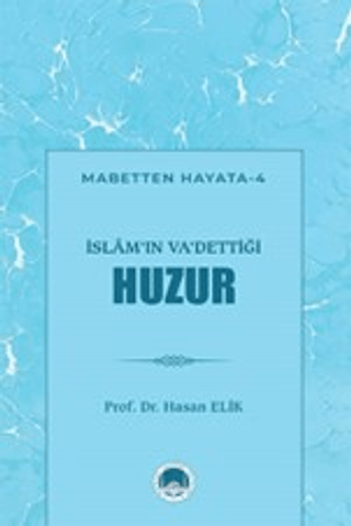 İslam'ın Va'dettiği Huzur