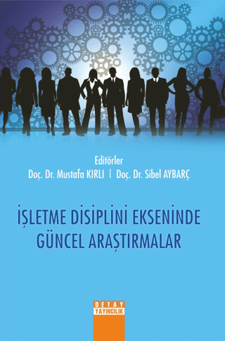 İşletme Disiplini Ekseninde Güncel Araştırmalar