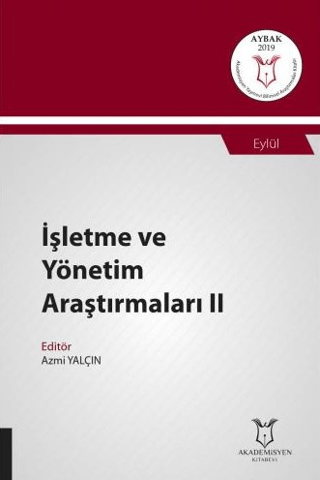 İşletme ve Yönetim Araştırmaları II (AYBAK 2019 Eylül)