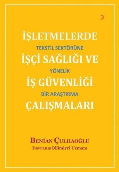 İşletmelerde İşçi Sağlığı ve İş Güvenliği Çalışmaları