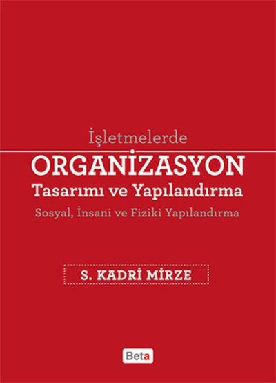 Organizasyon Tasarımı ve Yapılandırma S. Kadri Mirze