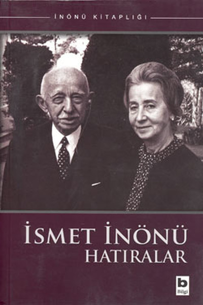 İsmet İnönü - Hatıralar