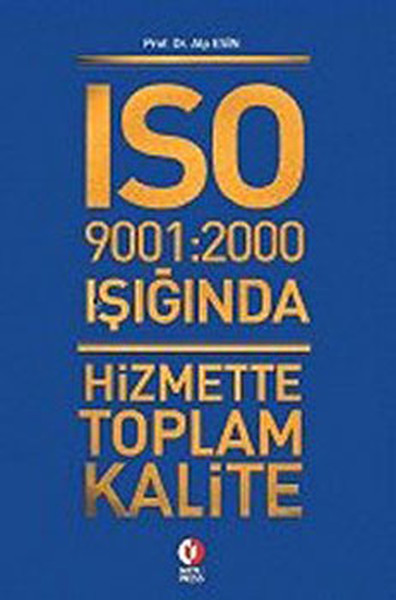 ISO 9001:2000 Işığında Hizmette Toplam Kalite