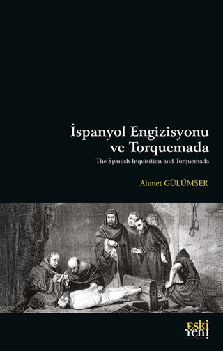 İspanyol Engizisyonu ve Torquemada