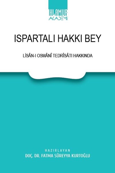 Ispartalı Hakkı Bey - Lisan-ı Osmani Tedrisatı Hakkında