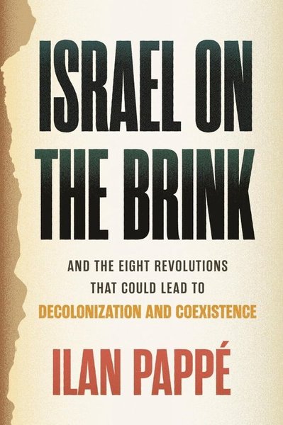 Israel on the Brink İlan Pappe