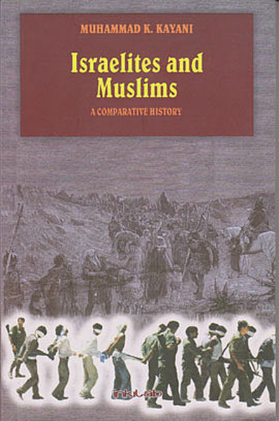 Israelites and Muslims %25 indirimli Muhammad K. Kayani