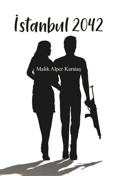 İstanbul 2042 Malik Alper Karataş