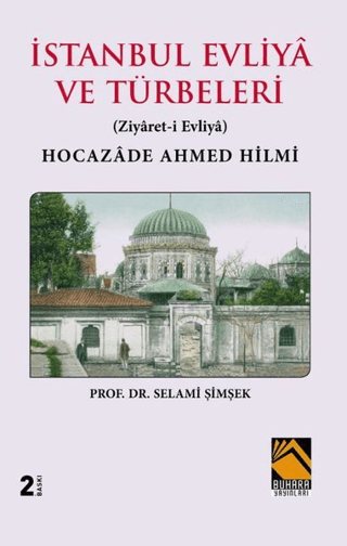 İstanbul Evliya ve Türbeleri Selami Şimşek