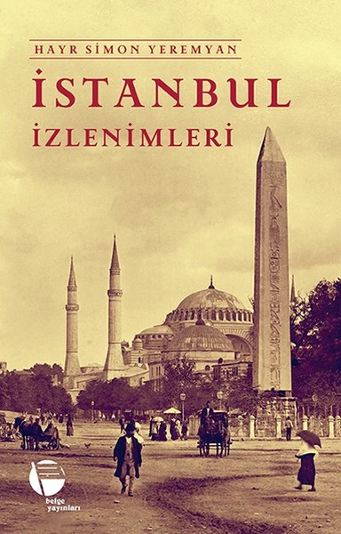 İstanbul İzlenimleri Hayr Simon Yeremyan