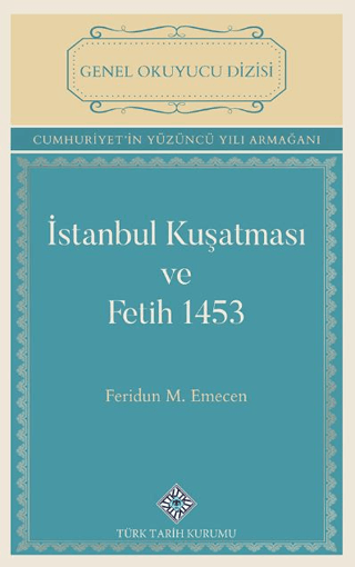 İstanbul Kuşatması ve Fetih 1453