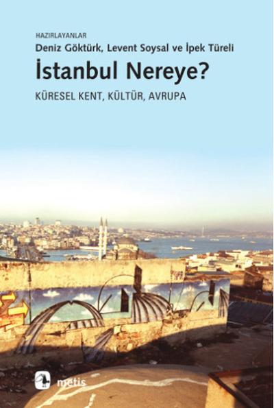 İstanbul Nereye?