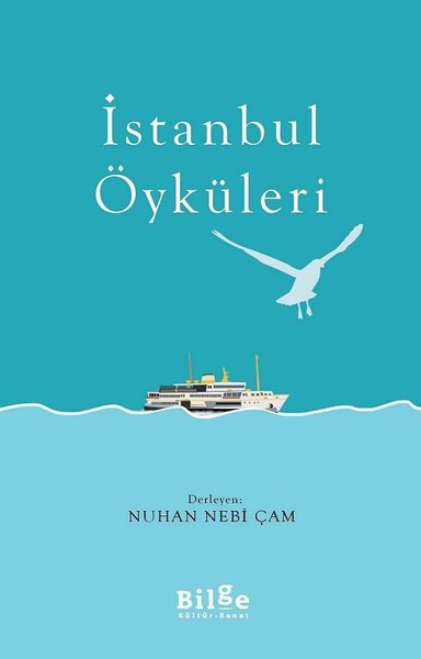 İstanbul Öyküleri Nuhan Nebi Çam