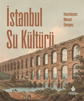 İstanbul Su Kültürü (Ciltli)