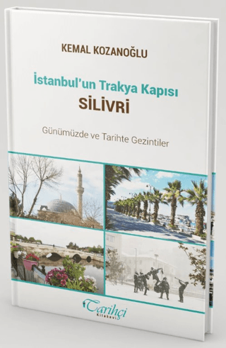 İstanbul’un Trakya Kapısı Silivri