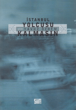 İstanbul Yolcusu Kalmasın