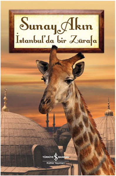 İstanbul'da Bir Zürafa %28 indirimli Sunay Akın