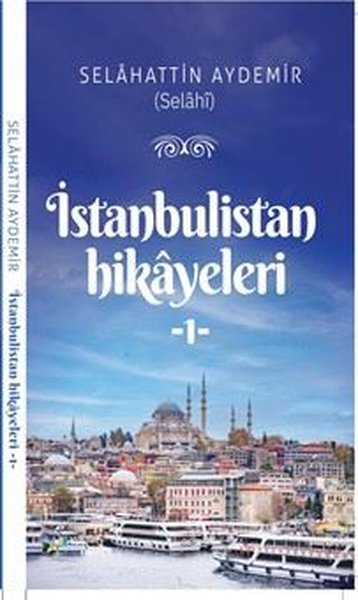 İstanbulistan Hikayeleri 1