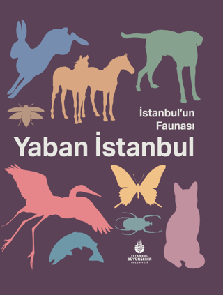 İstanbul'un Faunası Yaban İstanbul (Ciltli)