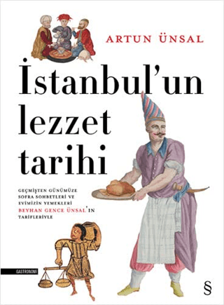 İstanbul'un Lezzet Tarihi (Ciltli)